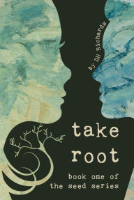 Title: Take Root, Author: DH Richards