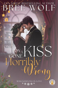 Once Upon a Kiss Gone Horribly Wrong