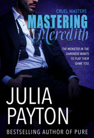 Title: Mastering Meredith, Author: Julia Payton