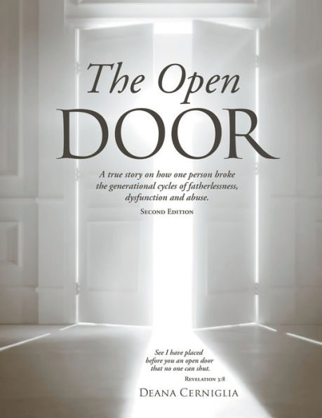 The Open Door: A true story of how one person broke the generational cycles of fatherlessness, dysfunction and abuse