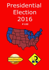 Title: 2016 Presidential Election 122 (Deutsche Ausgabe), Author: I. D. Oro