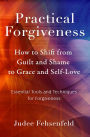 Practical Forgiveness