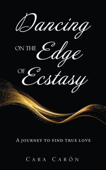 Dancing On the Edge Of Ecstasy