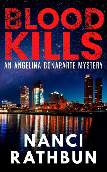 Blood Kills: A strong woman starting over mystery