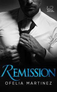 Title: Remission, Author: Ofelia Martinez