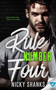 Title: Rule Number Four, Author: Nicky Shanks