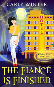 Title: The Fiancé is Finished, Author: Carly Winter