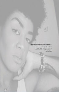 Title: The Chronicles of Emani Banks, Author: Emani Banks