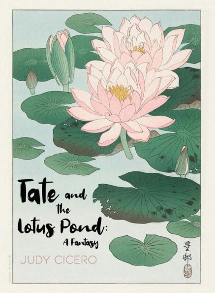 Tate and the Lotus Pond: A Fantasy