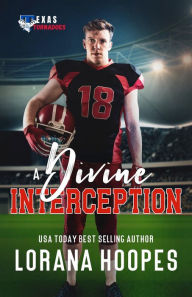 Title: A Divine Interception: A Christian Football Romance, Author: Lorana Hoopes