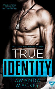 Title: True Identity, Author: Amanda Mackey