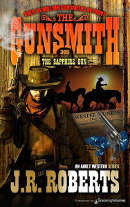 Title: The Sapphire Gun, Author: J. R. Roberts