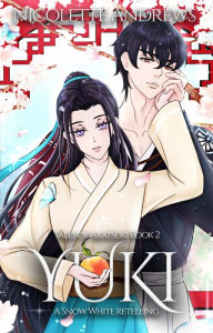 Title: Yuki: A Snow White Retelling, Author: Nicolette Andrews