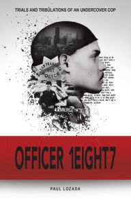 Title: Officer 1Eight7, Author: Paul Lozada