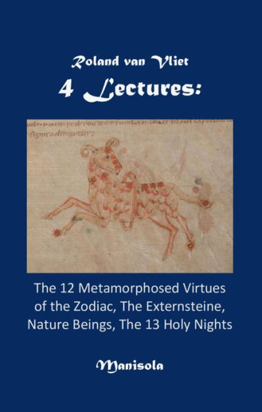 4 Lectures: The 12 Metamorphosed Virtues of the Zodiac, The Externsteine, Nature Beings, The 13 Holy Nights