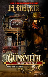 Title: Gunsmith for Sale, Author: J. R. Roberts