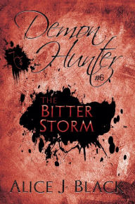 Title: The Bitter Storm, Author: Alice J. Black