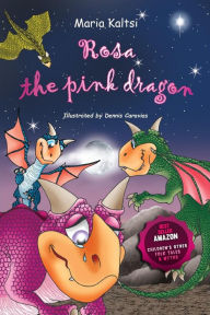 Title: Rosa the pink dragon, Author: Maria Kaltsi