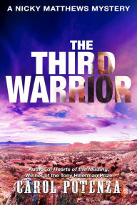 Title: The Third Warrior: A Nicky Matthews Mystery, Author: Carol Potenza