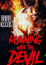 Title: Running With the Devil: The Best of Hail Saten, Vol. 2, Author: Brian Keene