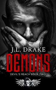 Title: Demons: (Devil's Reach Book Two), Author: J. L. Drake