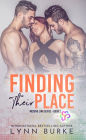 Finding their Place: A MMF Friends to Lover Romance Novel