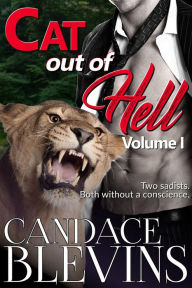 Title: Cat out of Hell, Volume I, Author: Candace Blevins