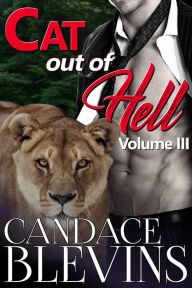 Title: Cat out of Hell, Volume III, Author: Candace Blevins