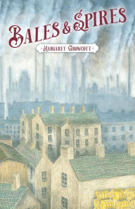 Title: Bales & Spires, Author: Margaret Growcott