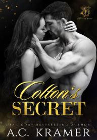 Title: Colton's Secret: A Kinsley Elite Prequel, Author: A. C. Kramer