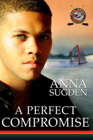 Title: A Perfect Compromise, Author: Anna Sugden