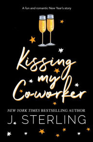 Title: Kissing my Co-worker, Author: J. Sterling