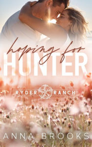 Title: Hoping for Hunter, Author: Anna Brooks