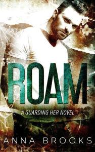 Title: Roam, Author: Anna Brooks