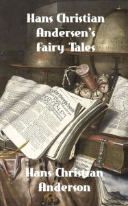 Title: Hans Christian Andersen's Fairy Tales, Author: Hans Christian Andersen