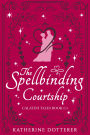 The Spellbinding Courtship: A cozy Regency-inspired fantasy romance