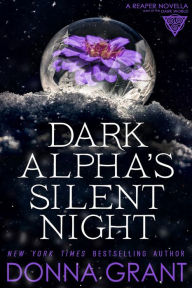 Title: Dark Alpha's Silent Night, Author: Donna Grant