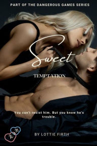 Title: Sweet Temptation, Author: Lottie Firth