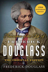 Title: Narrative of the Life of Frederick Douglass: 176th Anniversary Edition (Illustrated), Author: Frederick Douglass