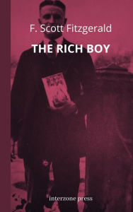 Title: The Rich Boy, Author: F. Scott Fitzgerald