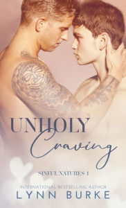 Title: Unholy Craving: A Forbidden Gay Romance, Author: Lynn Burke