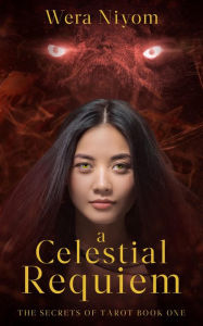 Title: A Celestial Requiem, Author: Wera Niyom