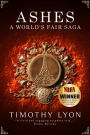 Ashes: A World's Fair Saga