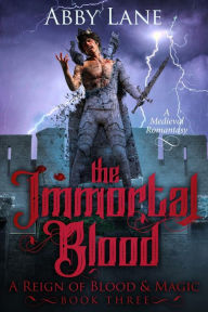 Title: The Immortal Blood: A Medieval Romantasy, Author: Abby Lane