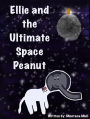 Ellie and the Ultimate Space Peanut