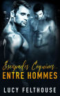 Escapades Coquines...Entre Hommes