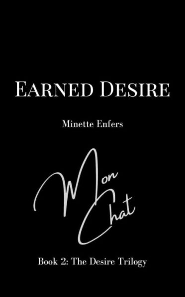 Earned Desire: Book 2: A Domme and Male submissive Trilogy