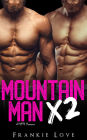Mountain Man X2: (True Love X2 Book 1)