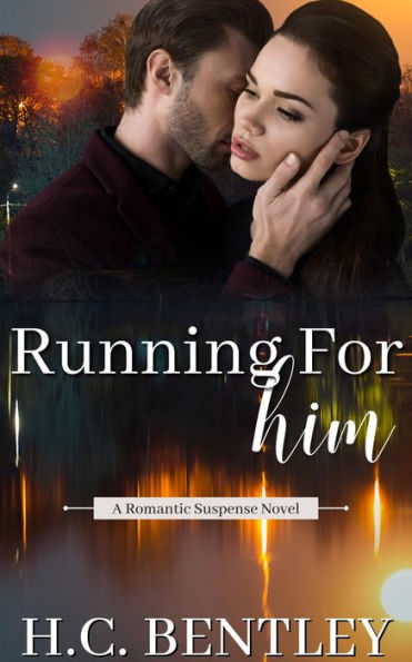 Running For Him: A Small Town Romantic Suspense