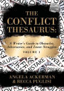 The Conflict Thesaurus: A Writer's Guide to Obstacles, Adversaries, and Inner Struggles (Volume 1)